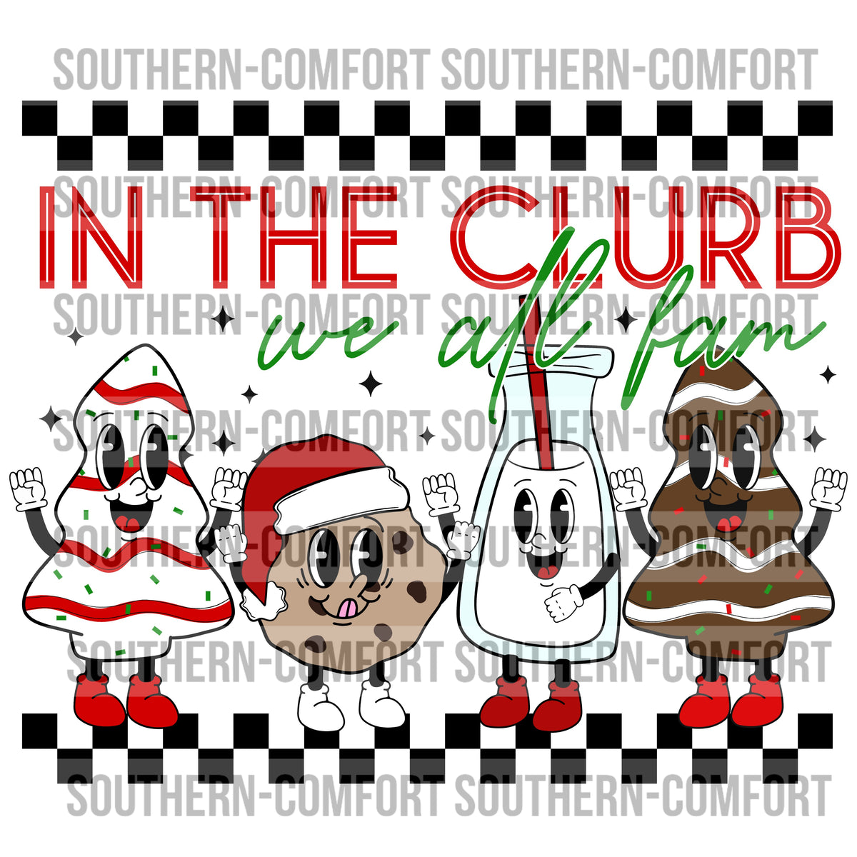 In the clerb/clurb we all fam PNG – southerncomfortgraphics