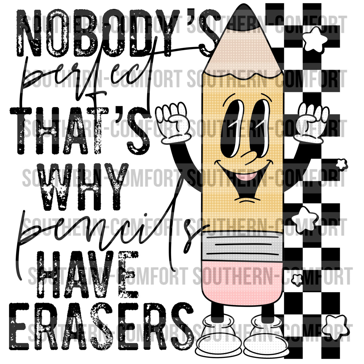 nobody-s-perfect-that-s-why-pencils-have-erasers-png
