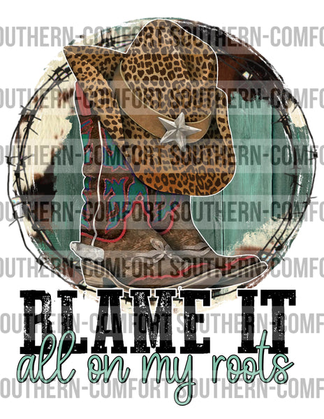 Blame it all on my roots PNG