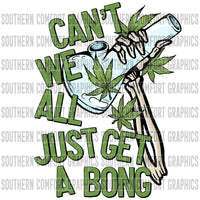 Can't we all just get a bong PNG