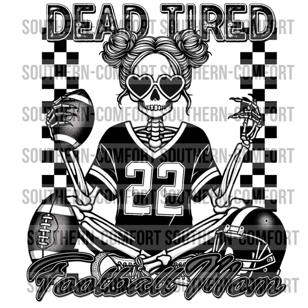 Dead Tired Football Mom PNG