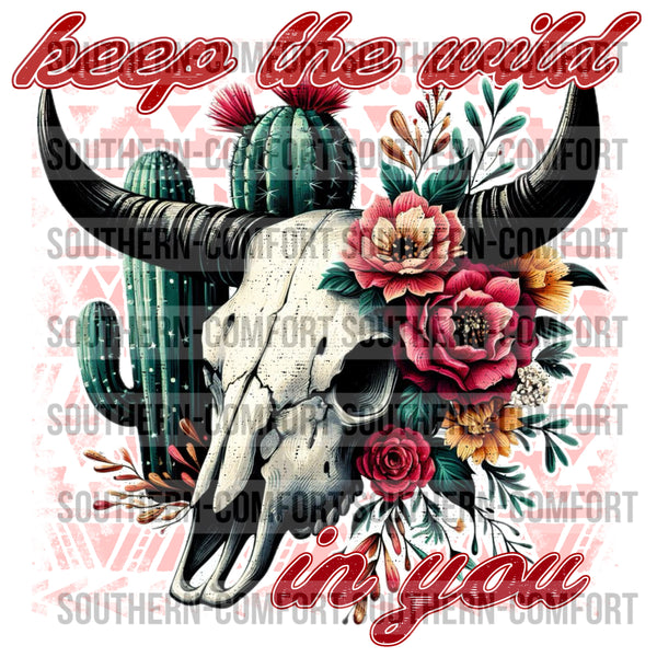 Keep The Wild In You PNG