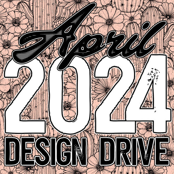 April 2024 Design Drive