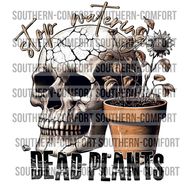 Stop Watering Dead Plants PNG