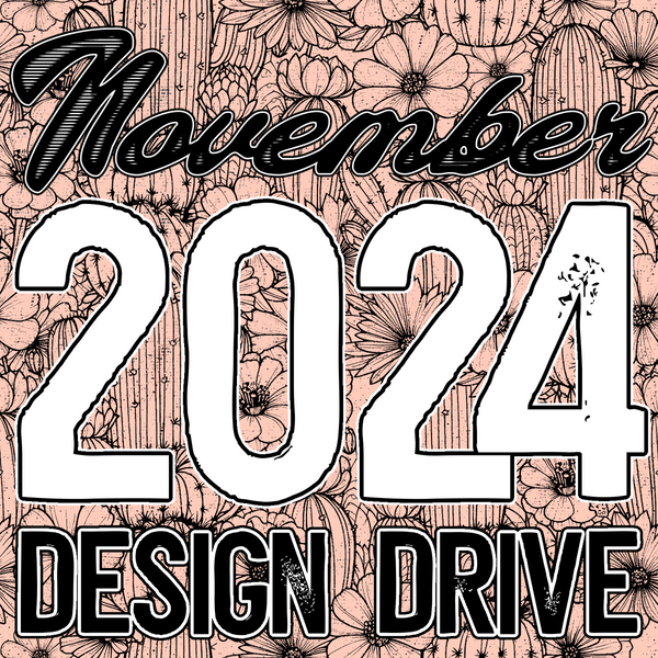 November 2024 Design Drive