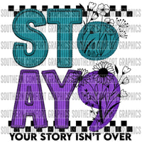 STAY Your Story Isn't Over PNG