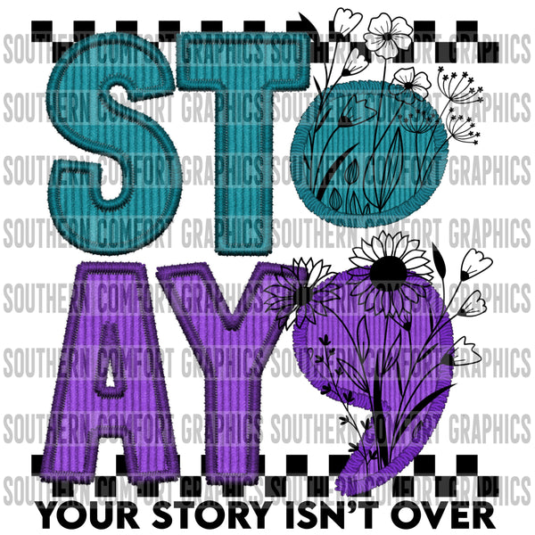 Stay Your Story Isn't Over PNG