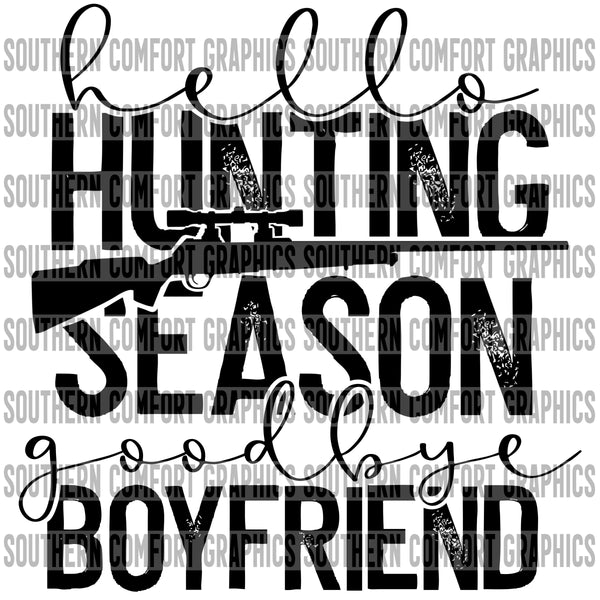 Hello Hunting Season Goodbye Boyfriend  PNG