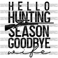 Hello Hunting Season Goodbye Wife PNG