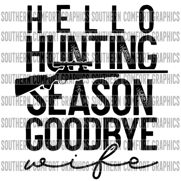 Hello Hunting Season Goodbye Wife PNG