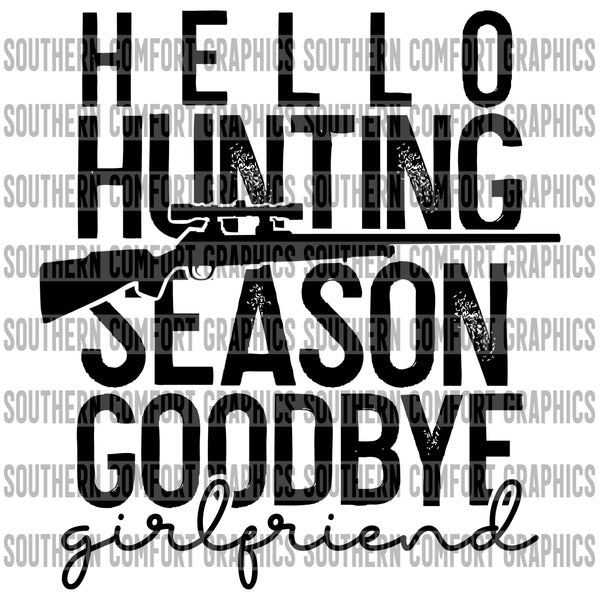 Hello Hunting Season Goodbye Girlfriend  PNG