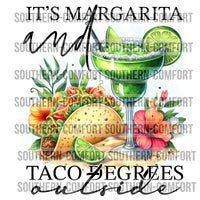 It's Margarita And Taco Degrees Outside PNG