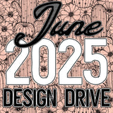 June 2025 Design Drive