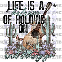 Life is a balance of holding on and letting go PNG
