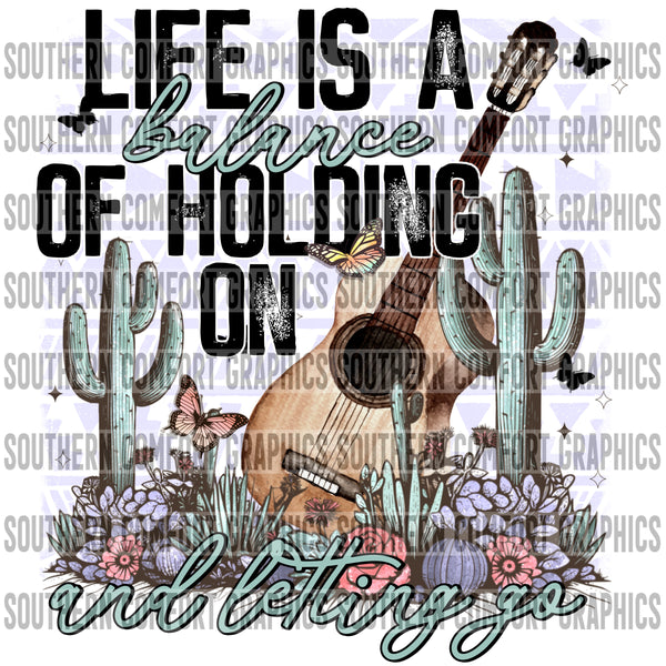 Life is a balance of holding on and letting go PNG