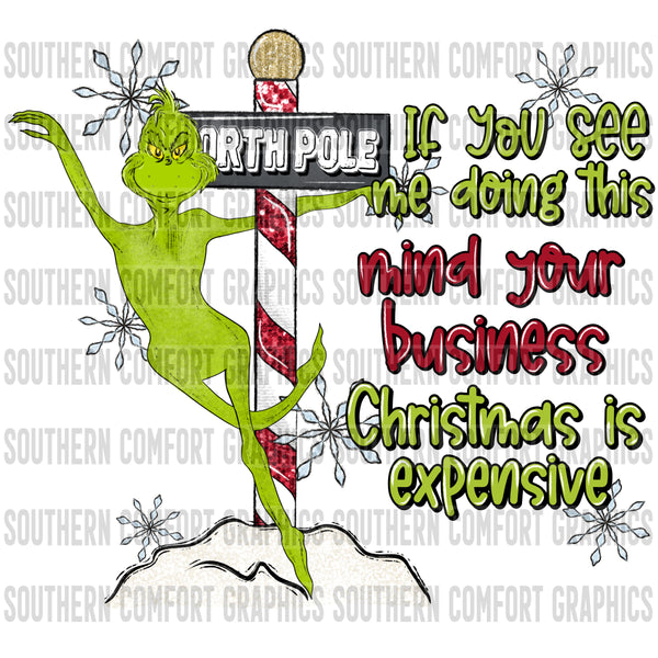 If you see me doing this mind your business Christmas is expensive PNG