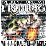 Weekend Forecast Fishing With A Chance Of Drinking PNG