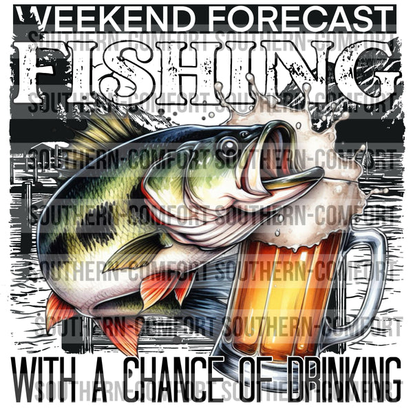 Weekend Forecast Fishing With A Chance Of Drinking PNG