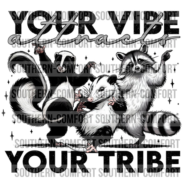 Your Vibe Attracts Your Tribe Png
