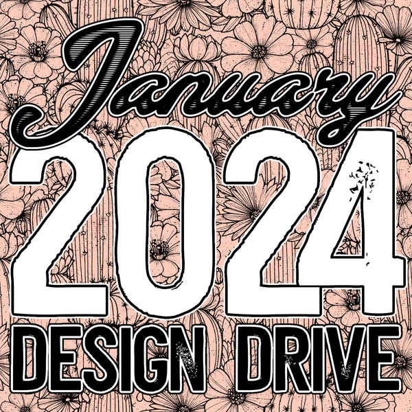 January 2024 Design Drive