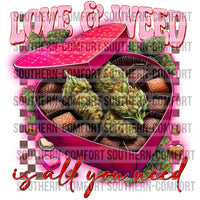 Love And Weed Is All You Need PNG