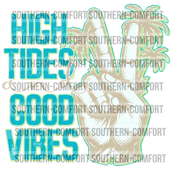 High Tides And Good Vibes PNG