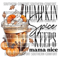 Pumpkin Spice Keeps Mama Nice PNG