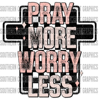 Pray More Worry Less PNG
