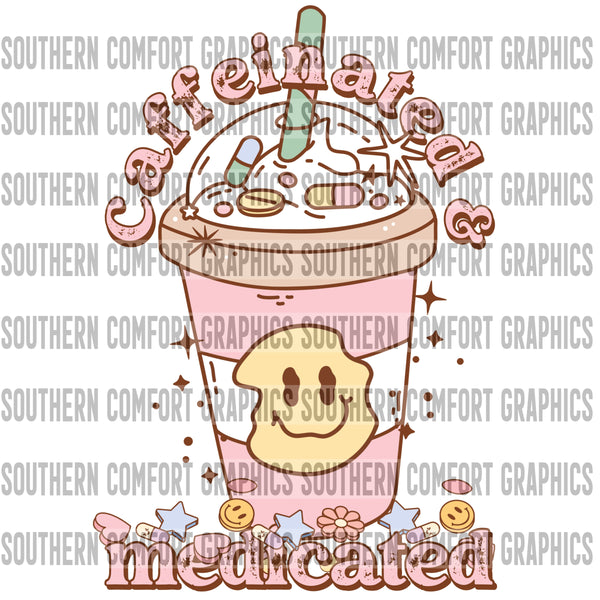 Caffeinated And Medicated PNG