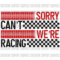 Sorry Can't We're Racing PNG