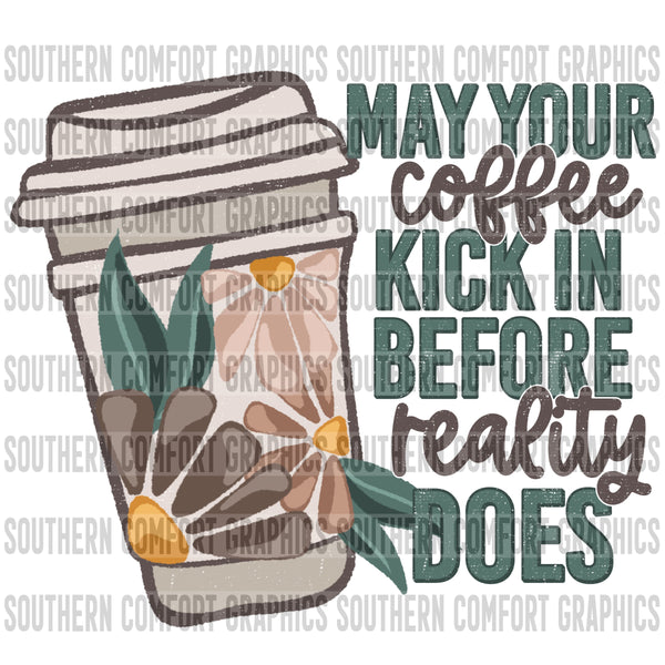 May your coffee kick in before reality does PNG