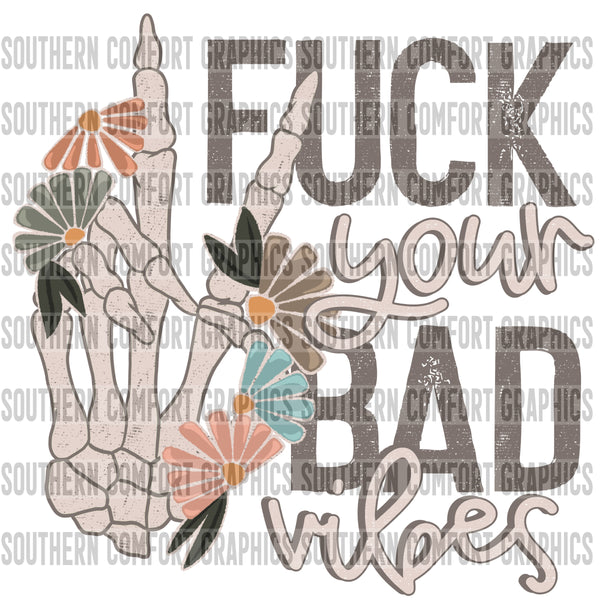 Fuck your bad vibes PNG