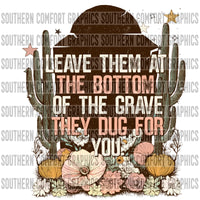 Leave Them At The Bottom Of The Grave PNG