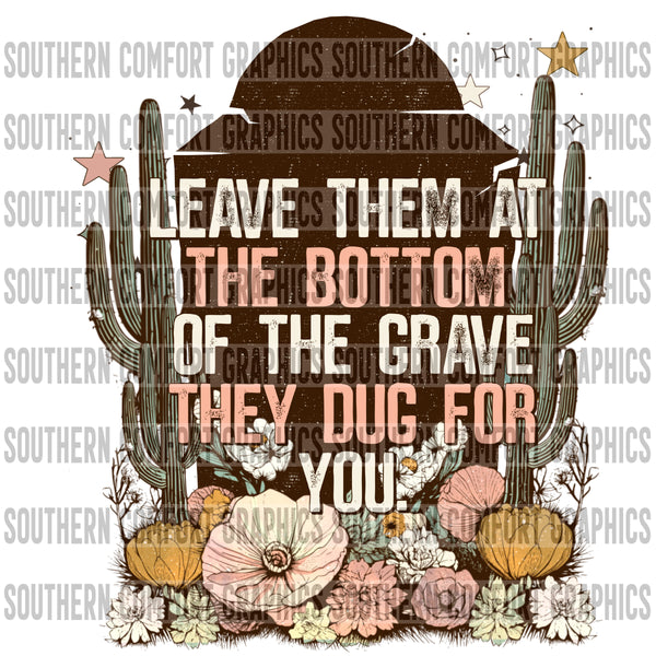 Leave Them At The Bottom Of The Grave PNG