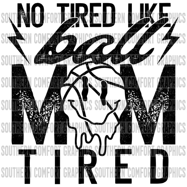 No tired like ball mom tired basketball PNG