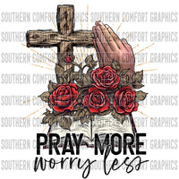 Pray more worry less PNG