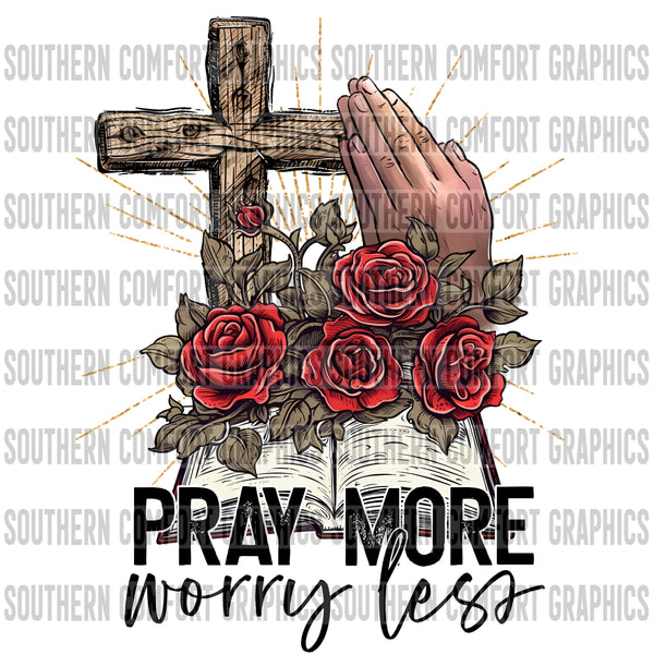 Pray more worry less PNG