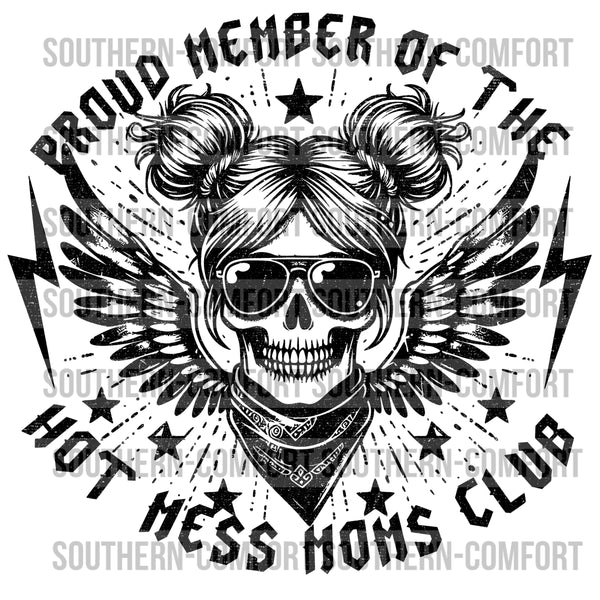Proud Member Of The Hot Mess Moms Club PNG