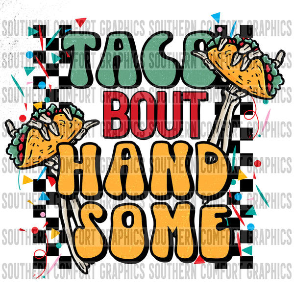 Taco bout handsome PNG