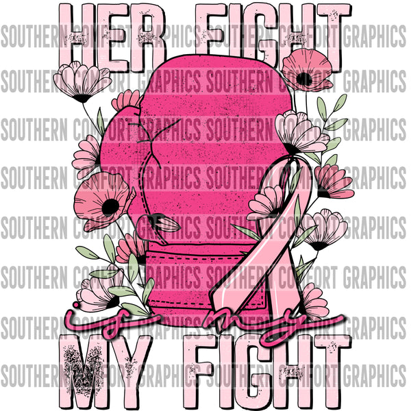 Her Fight Is My Fight Breast Cancer Awareness PNG