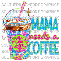 Mama Needs A Coffee |PNG|