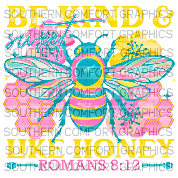 Be kind and sweet like honey |PNG|