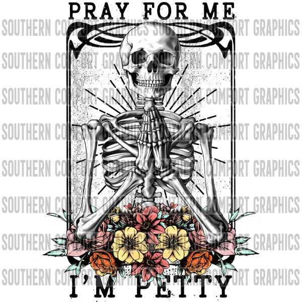 Pray For Me I'm Petty PNG