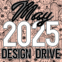 May 2025 Design Drive