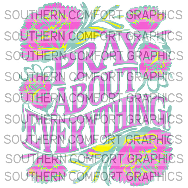 Pray About Everything |PNG|