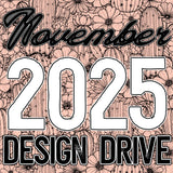 November 2025 Design Drive