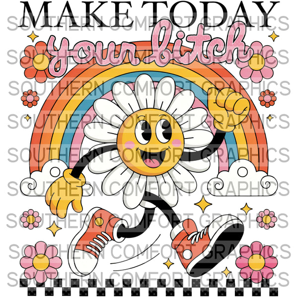 Make today your bitch |PNG|