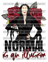 Normal is an illusion PNG