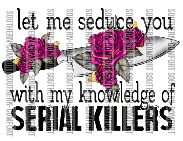 Let me seduce you with my knowledge of serial killers PNG