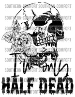 I’m only half dead PNG